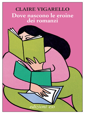 cover image of Dove nascono le eroine dei romanzi